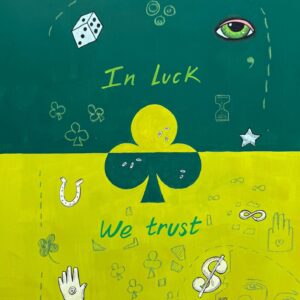 In Luck We Trust